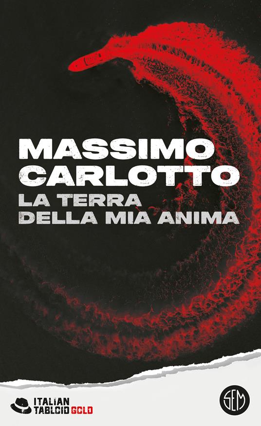 La terra della mia anima di Massimo Carlotto, SEM