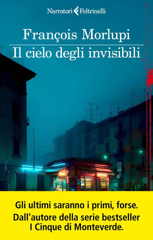 Il cielo degli invisibili di François Morlupi, Feltrinelli
