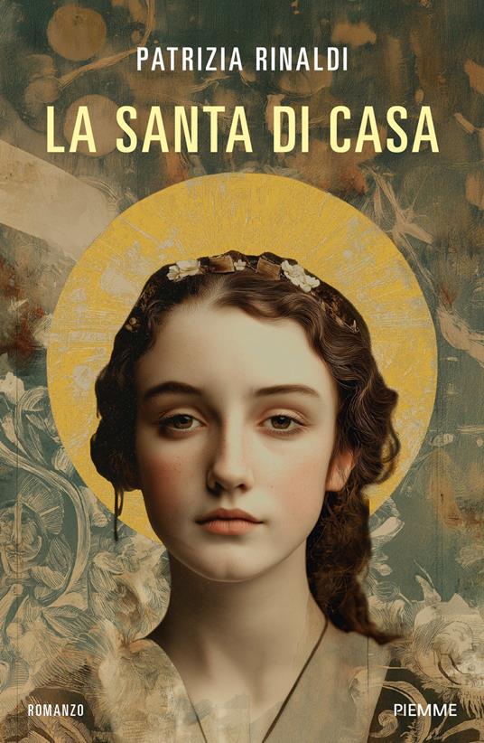 La santa di casa di Patrizia Rinaldi, PIEMME